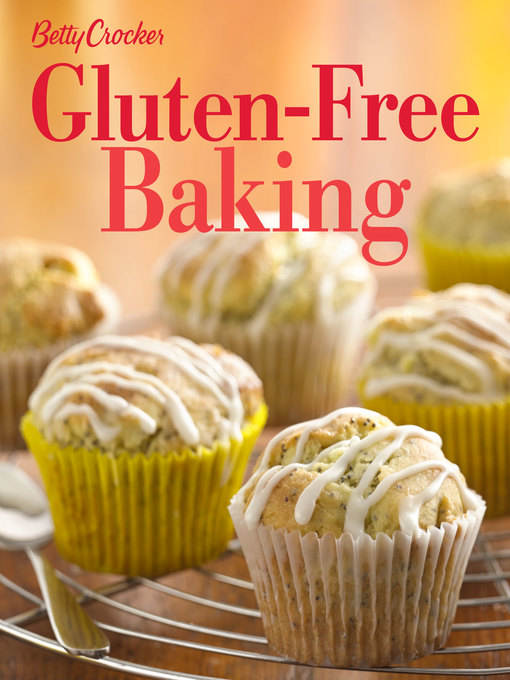 Title details for Betty Crocker Gluten-Free Baking by Betty Crocker - Wait list